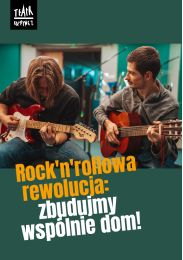 Obraz do Rock'n'rollowa rewolucja: zbudujmy wspólnie dom!